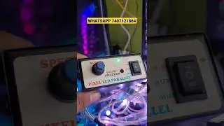 Pixel LED Parallel controller🔥🔥 ।। Order WhatsApp 7407121864 #pixel_led #ic_controller #pixel