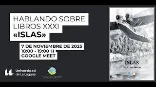 Hablando sobre libros XXXI: «Islas»