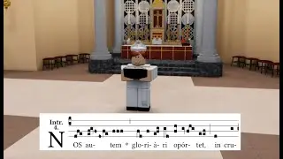 Nos Autem | Introit