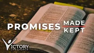 Promises Made, Promises Kept - January 4, 2026