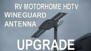 HDTV RV ANTENNA UPGRADE WINEGUARD SENSAR WINGMAN
