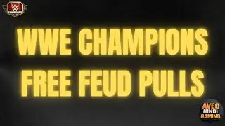 WWE Champions | Free Feud Pulls | Hindi Gaming