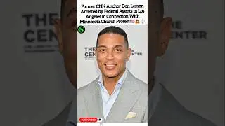 CNN Anchor Don Lemon Arrested just for Minnesota Church Protest(ICE case)🥹⚖️🇺🇸 #osiivibe #justice