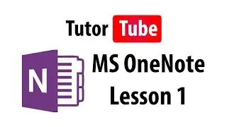 MS OneNote Tutorial - Lesson 1 - OneNote Interface