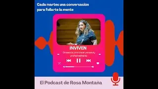 INVIVEN 212 Crecer y evolucionar con Mónica Villar