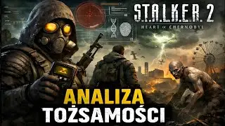 STALKER 2: CZY STRACIŁ DUSZĘ? | Analiza Tożsamości i Dziedzictwo Zony po 15 latach 💔 (PS5)