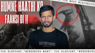 Ek Hathi Ki Saza-e-Maut &mdash; Jab Insaan Ne Hathi Ko Fansi Di (True Story, 1916) | A-Man