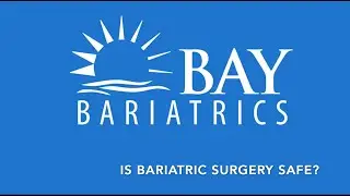 Is Bariatric Surgery Safe?