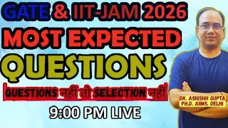 GATE & IIT-JAM 2026 | MOST EXPECTED QUESTIONS I Questions नहीं तो Selection नहीं.