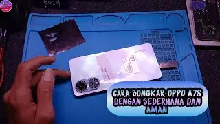Cara Bongkar Oppo a78 Dengan Sederhana Dan Aman‼️