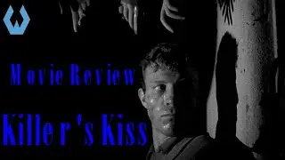 Movie Review: Killer's Kiss