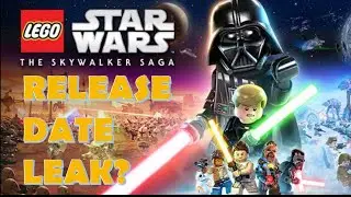 Release Date Leak From Article! LEGO Star Wars: The Skywalker Saga!