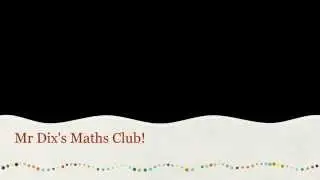 Mr Dix's Maths Club - Number Line Addition