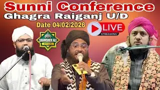 🔴 LIVE SUNNI CONFERENCE GHAGRA RAIGANJ U/D Shamsher Ali Official