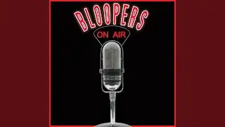Radio Bloopers 2
