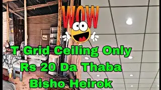 Lupa 20 Khaktada Fajaraba Ceiling asi Thaba Manipur 😮T Grid 2x2 Ceiling || Bso Meitei ☎️8798580946