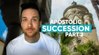 The Early Church Fathers on Apostolic Succession: Part 2 of the Unbroken Chain