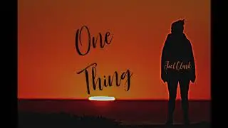 Joel Clark - One Thing