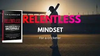 Relentless Mindset for Cricketers  | Fear Se Control Tak | Cricket Mindset #cricketmindset  #cricket