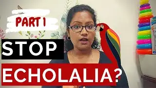 ECHOLALIA | WHY does YOUR child do it? | Repeating Speech and Rhymes | Part 1