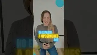 2 MOTIVOS POR LOS QUE NO ESPERAR A LAS OPOSICIONES AGE