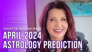 April 2024 Astrology Prediction 🔮 Monthly Astrology Forecast