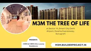 M3M The Tree Of Life At Sector 111, Smart City Delhi Airport, Gurugram | Search And Buy Good