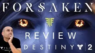 Destiny 2 - Forsaken DLC Review
