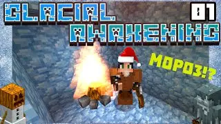 Glacial Awakening #1 &ndash; ЗИМНЕЕ ПРИКЛЮЧЕНИЕ! | Выживание в майнкрафт с модами | 1.12.2 | ПРОХОЖДЕНИЕ