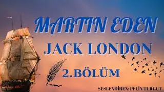 JACK LONDON - MARTIN EDEN(2.B&ouml;l&uuml;m-sesli kitap)