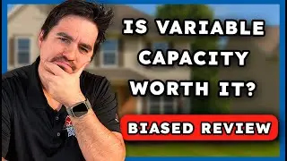 Are Variable Capacity HVAC Systems Worth the Cost? (BIASED REVIEW)