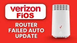 Verizon Router Auto Update Failed ⚙️ Firmware Rollback & Recovery Guide