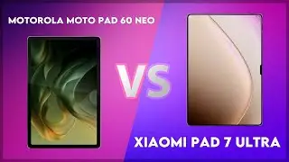 Motorola Moto Pad 60 Neo vs Xiaomi Pad 7 Ultra Comparison