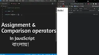 Assignment & Comparison operators in JavaScript || Bangla Tutorial