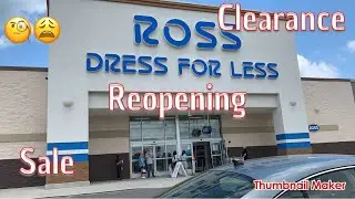 ROSS DRESS FOR LESS REOPENING | SALES & CLEARANCE