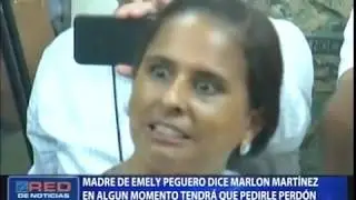 Madre de Emely Peguero dice Marlon Martínez en algún momento tendrá que perdirle perdón