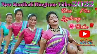 New Santhali Video 2022//Dar 🌿 Ma 🥀 Laphang 💐🌺 Baha🌹||Stephan Tudu//Sherya Hansda//Santhali Ringtone