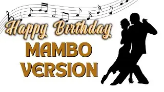 HAPPY BIRTHDAY SONG MAMBO VERSION (NO COPYRIGHT MUSIC)