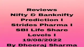 Nifty & Banknifty Prediction  I Strides Pharma I SBI Life Shares I Reviews I By Dheeraj Sharma