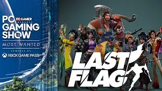 Last Flag Gameplay Trailer and Developer Interview | PC Gaming Show: Most Wanted 2025