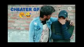 cheater gf 😭, bhai ki gf ki loyalty dekhna😂 ||  The curious vines || check discription ||