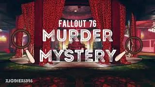 FALLOUT 76 MURDER MYSTERY #fallout76 #gaming #xbox #murdermystery 