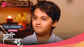 Dev क्यों गया Mansaram के घर? Shocking! 😱 | Choti Bahu - S02 | Full Ep. 3 | Zee TV