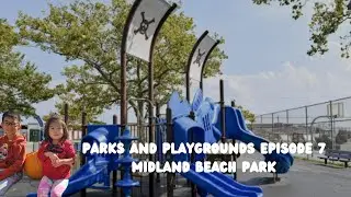 Parks and Playgrounds Episode 7: Midland Beach Playground