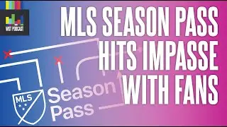MLS SEASON PASS: FAN FEEDBACK #MLS 🇺🇸