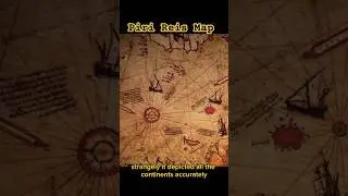 Piri Reis Map:The mystery map of 1513