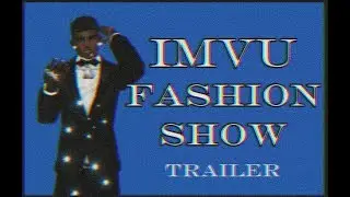 IMVU fashion show trailer