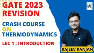 Thermodynamics Lecture : 1 | Crash Course | Rajeev Ranjan #gate2023 #mechanicalengineering