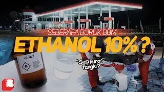 Seberapa Buruk Ethanol 10 % ? | Ramah Emisi Tapi Tidak Ramah Di Tangki Bensin ? | Siap Kurang Tangki