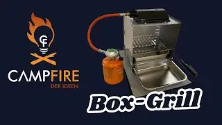 Campfire der Ideen pr&auml;sentiert: Den Infrarot BoxGrill